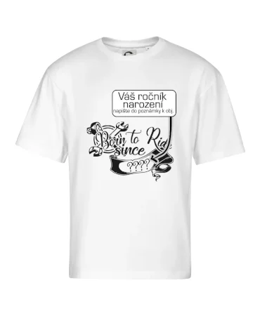 Born to ride - Vlastný ročník