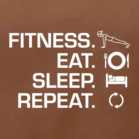 Fitness Eat Sleep Repeat