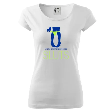 Sluts  virgins are inexperienced