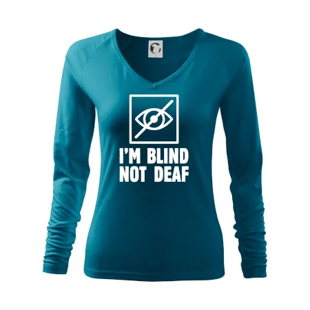 I'm blind not deaf