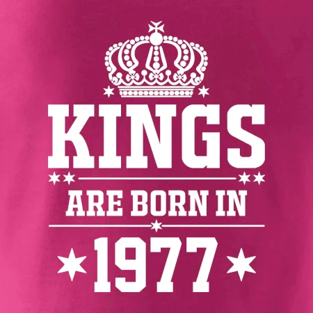 Kings are born in 1977