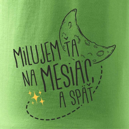 Milujem ťa na mesiac a späť
