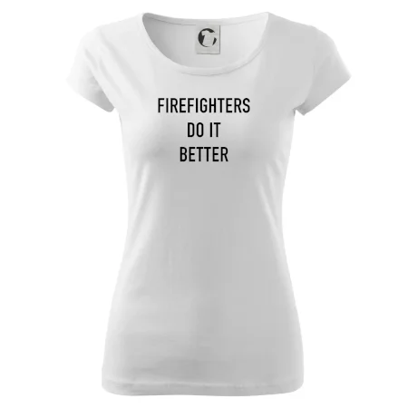 Firefighters Do It Better