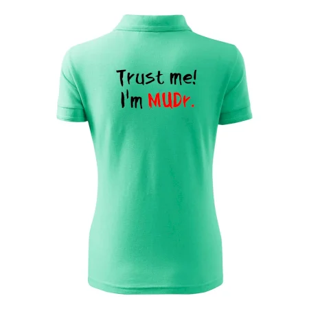 Trust me I´m  MUDr. / Ver mi som MUDR.