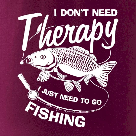 I dont need therapy - fishing