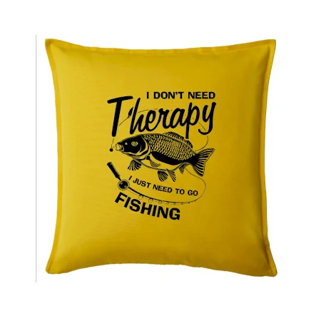 I dont need therapy - fishing