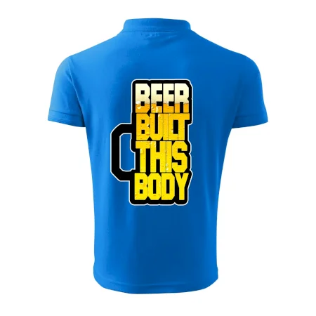 Beer built this body