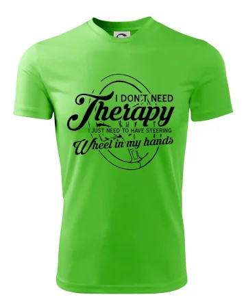Okrúhly nápis -  I don't need therapy wheel in my hands