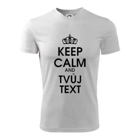 Keep calm - váš text