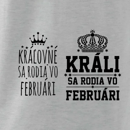 Králi - Kráľovné sa rodia vo februári