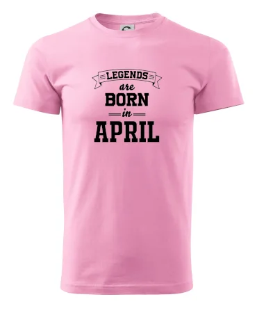 Legends are born in April