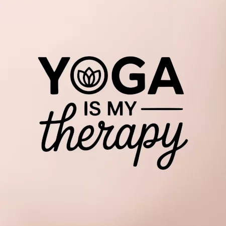 Yoga Is My Therapy nápis