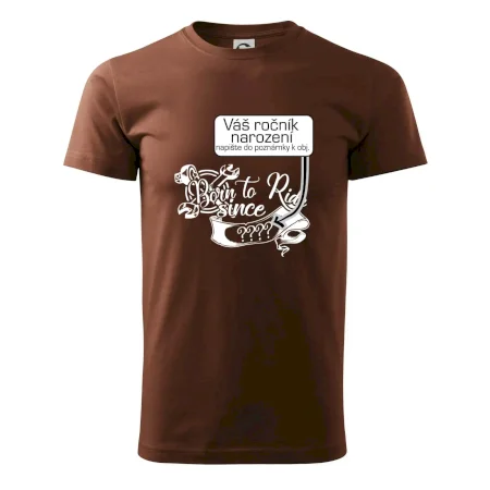 Born to ride - Vlastný ročník