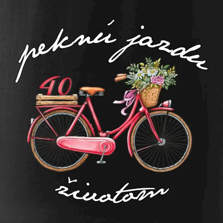 Peknú jazdu životom 40