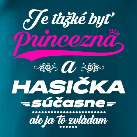 Je ťažké byť princezná - Hasička