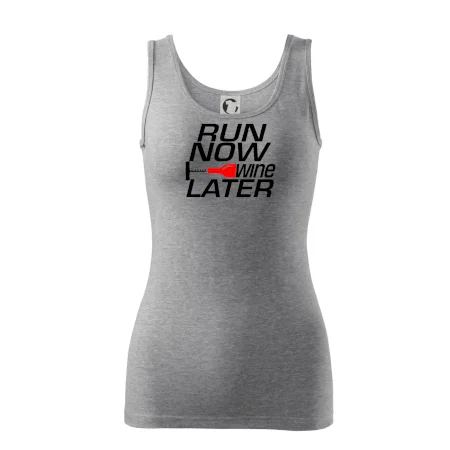 Run now Wine later