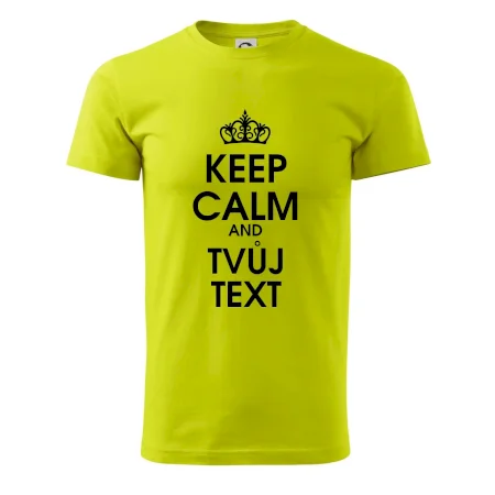 Keep calm - váš text