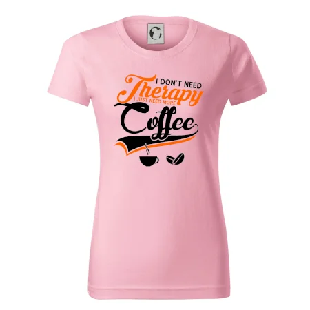 I don't need therapy coffee