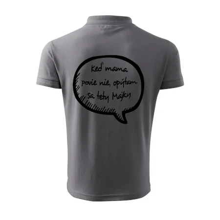 Keď mama povie nie, opýtam sa tety (vlastné meno)