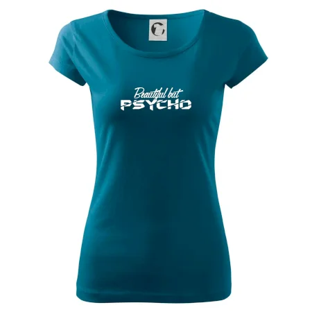 Beautiful but PSYCHO