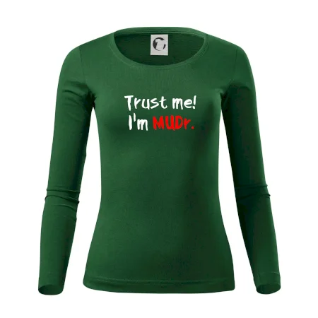 Trust me I´m  MUDr. / Ver mi som MUDR.