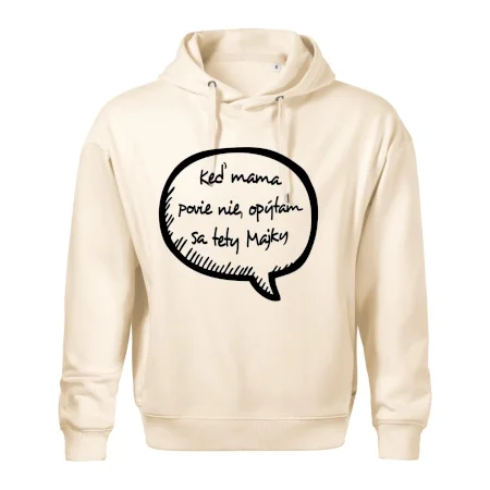 Keď mama povie nie, opýtam sa tety (vlastné meno)