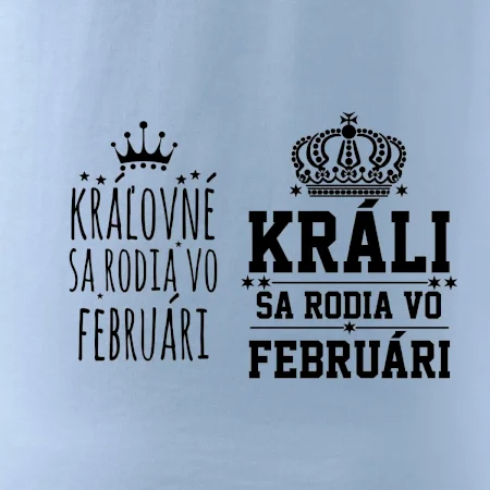 Králi - Kráľovné sa rodia vo februári