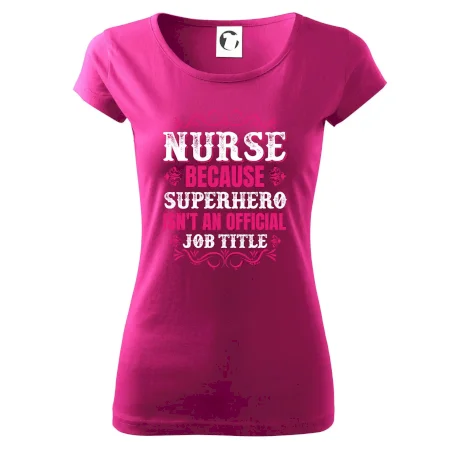 Nurse because superhero isnt an official job tittle