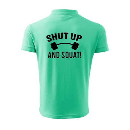 Shut up and squat