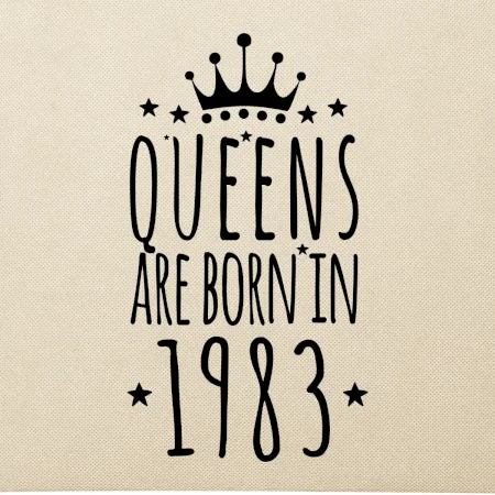 Queens are born in 1983