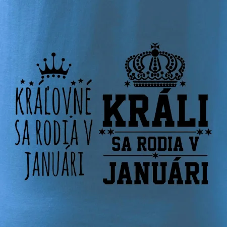 Králi - Kráľovné sa rodia v januáry