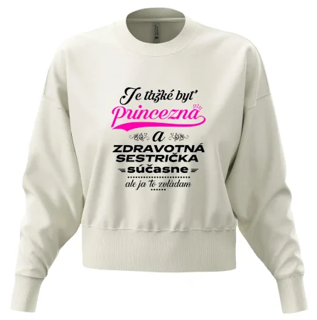 Je ťažké byť princezná zdravotná sestrička