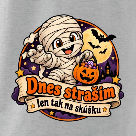 Dnes straším len tak na skúšku