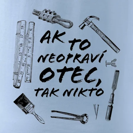 Ak to neopraví otec tak nikto čiernobiele