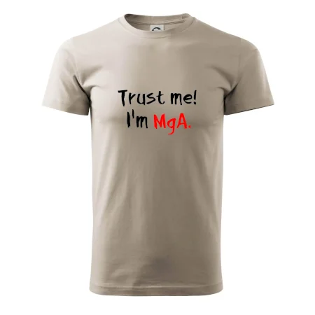 Trust me I´m  MgA. / Ver mi som MgA.