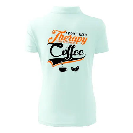 I don't need therapy coffee