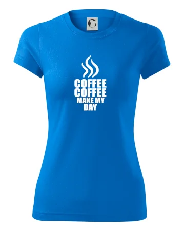 Coffee makes my day