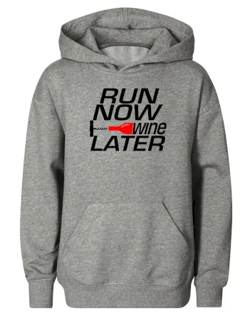 Run now Wine later