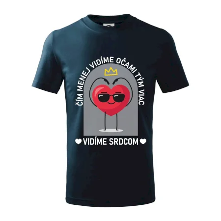 Čím menej vidíme očami tým viac vidíme srdcom