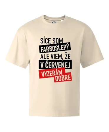 Síce som farboslepý, ale viem, že v červenej vyzerám dobre