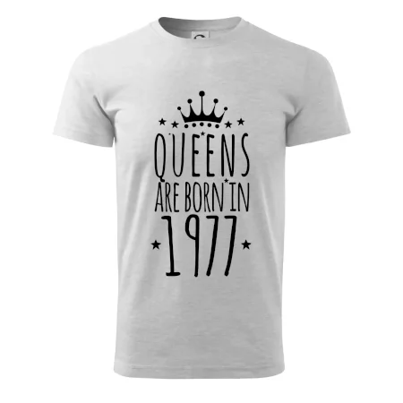 Queens are born in 1977
