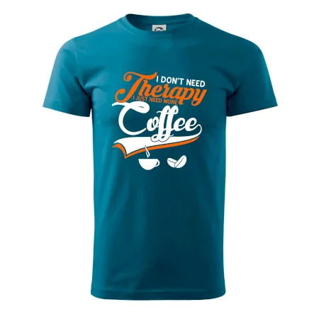 I don't need therapy coffee