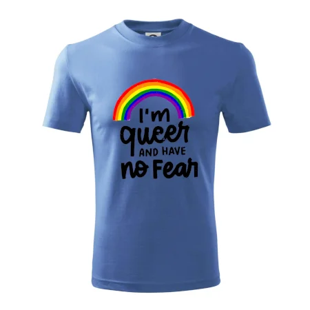 Im queer and have no fear