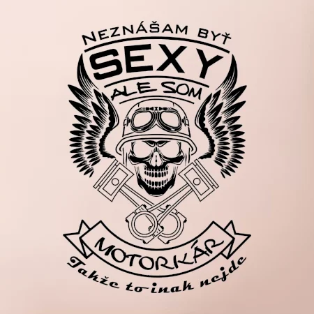 Neznášam byť sexy - motorkár
