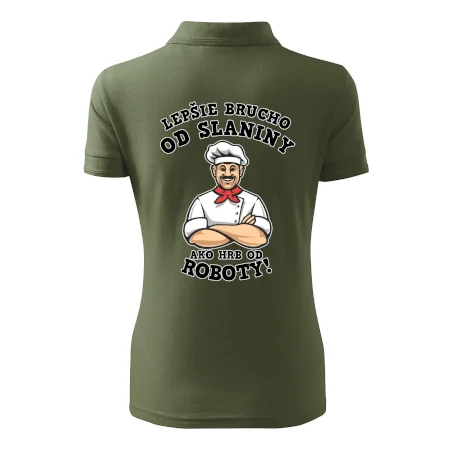 Lepšie brucho od slaniny ako hrb od roboty