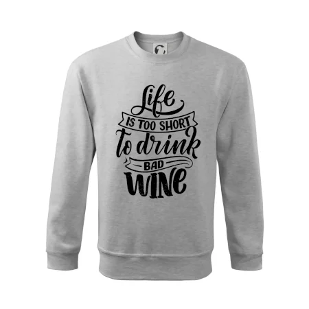 Life is a short to drink bad wine písacie