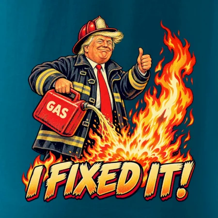 Donald Trump jako hasič I fixed it