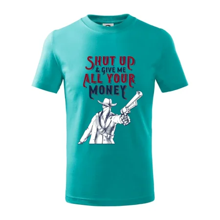 Shut Up and Give Me All Your Money