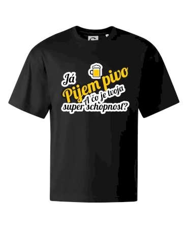 Pijem pivo - tvoja super schopnosť - šikmý