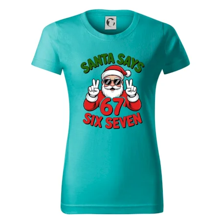 Santa says 67